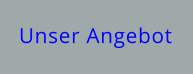 Unser Angebot